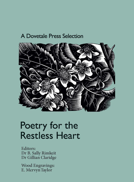 A book cover with the title "Poetry for the Restless Heart: A Dovetale Press Selection" in white text. The cover also features a black and white illustration of flowers and leaves.
