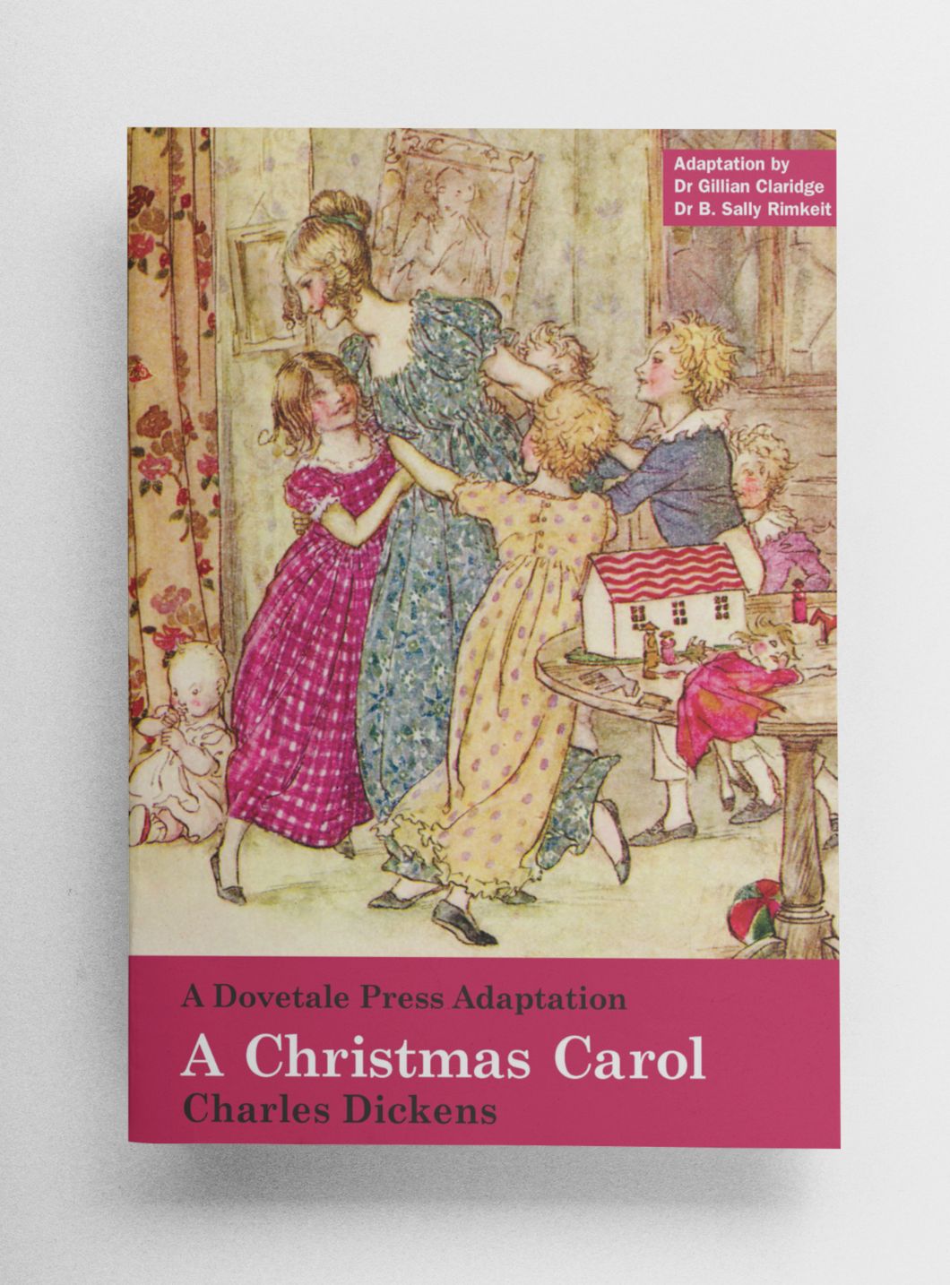 Book cover of  a Dovetale Press adaptation of A Christmas Carol by Charles Dickens. The adaptation is by Dr. Gillian Claridge and Dr. B. Sally Rimkeit.