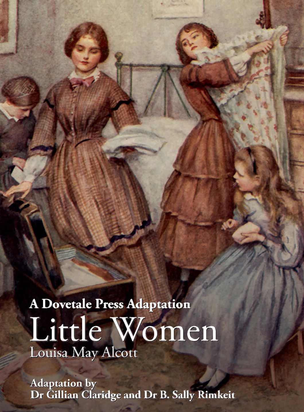 Book cover of Dovetale Press Adaptation of Little Women by Louisa May Alcott. Adapted by Dr Gillian Claridge and Dr B. Sally Rimkeit